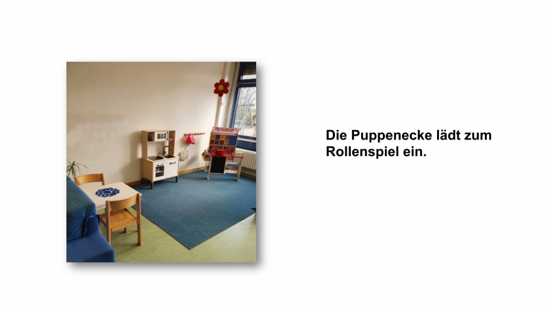 Die Puppenecke lädt zum Rollenspiel ein.
